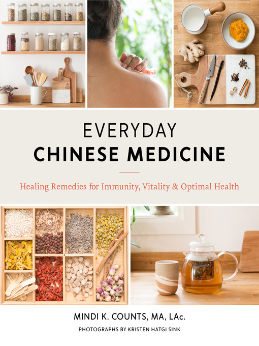 Title details for Everyday Chinese Medicine by Mindi K. Counts - Available